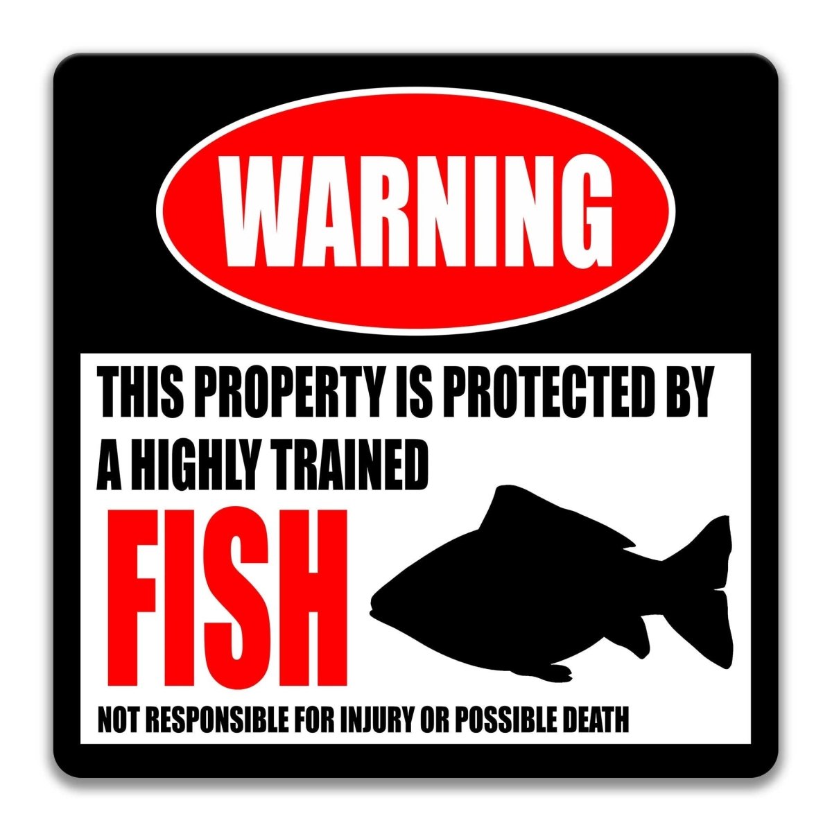 Fish warning sign, red WARNING banner and large fish silhouette, funny Fish lover gift, aluminum with rounded corners