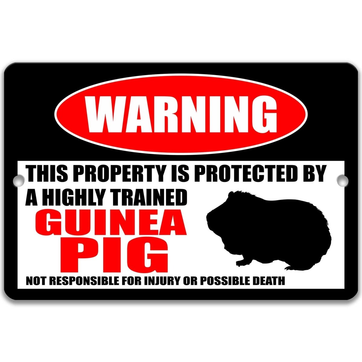 Guinea Pig warning metal sign, guinea pig silhouette beside bold red WARNING lettering, 'not responsible for injury or possible death'