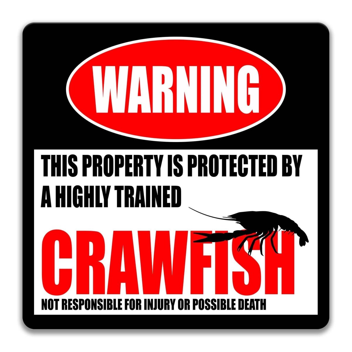 Square crawfish warning metal sign, black background with red WARNING banner and crawfish silhouette