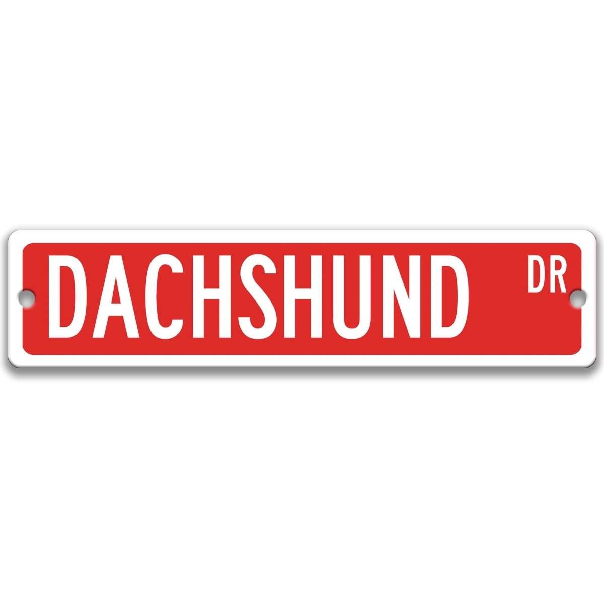 Red Dachshund DR aluminum street sign with white lettering
