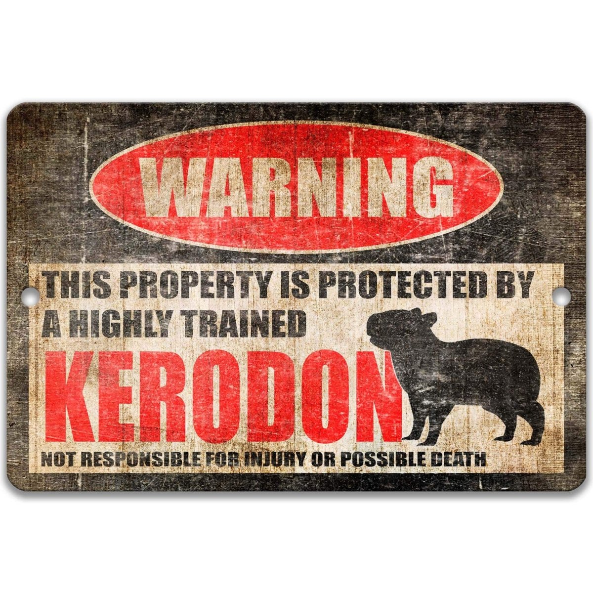 Funny Kerodon Warning Metal Sign