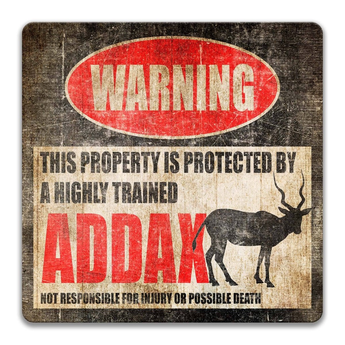 Square addax antelope warning sign, weathered finish, highly trained addax joke with horned antelope silhouette