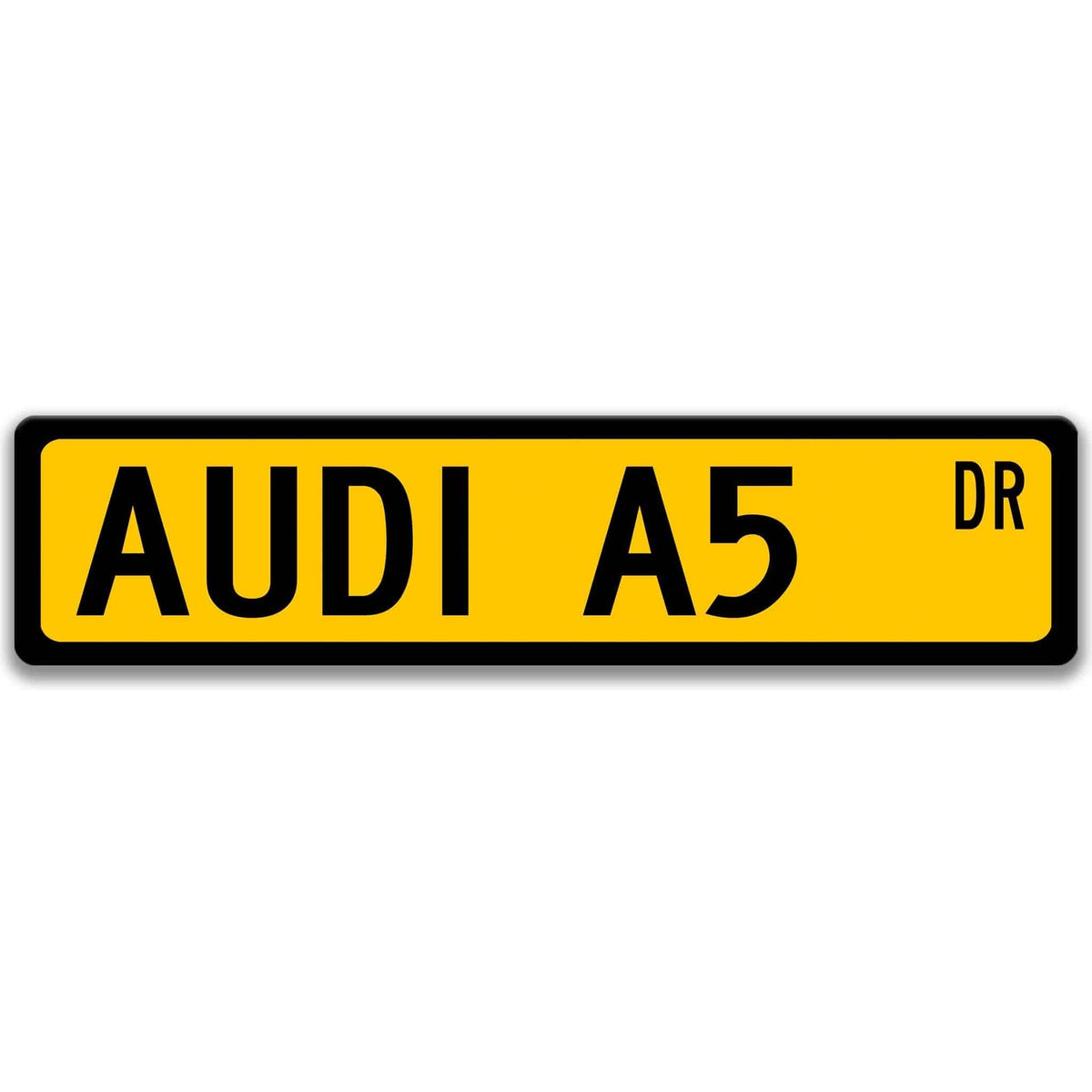 Yellow Audi A5 DR aluminum street sign with black lettering