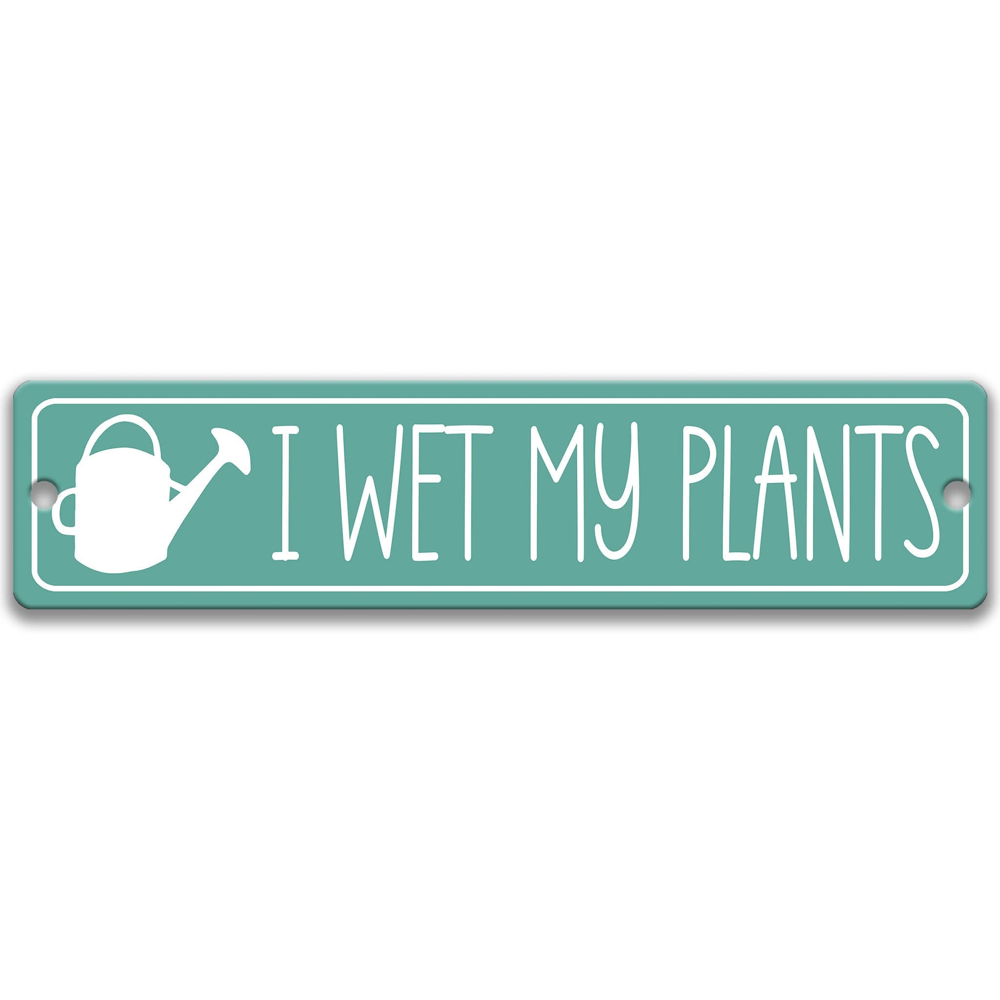 Gardener Gift for Her I Wet My Plants Sign