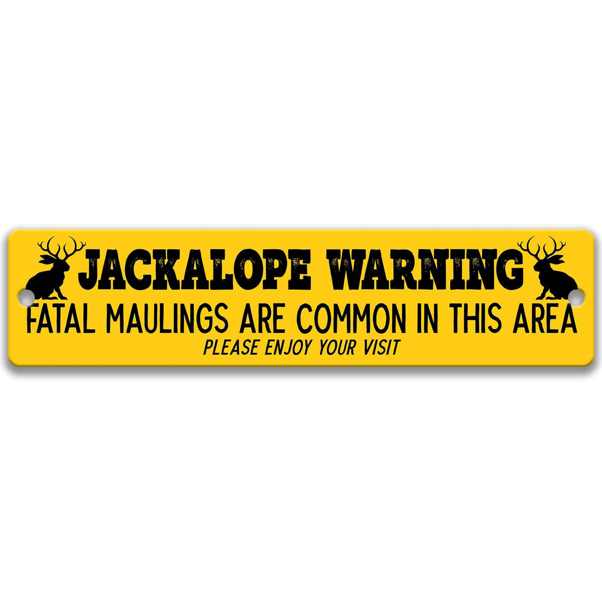 Jackalope warning metal sign, weathered yellow with rusted edges, fatal maulings are common in this area, flanked by jackalope silhouettes