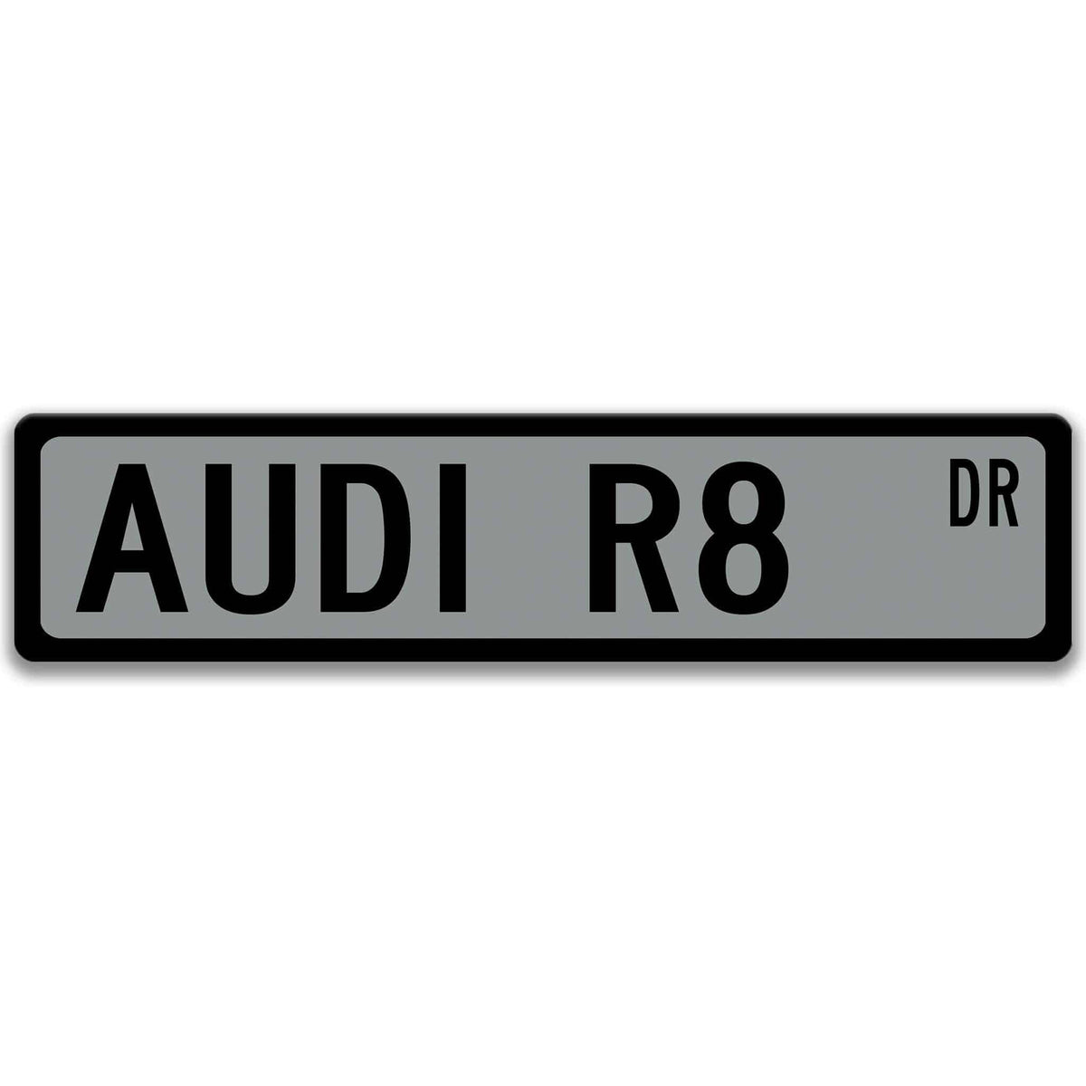 Gray Audi R8 DR aluminum street sign with black lettering