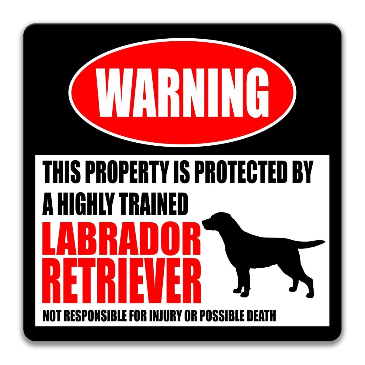 Labrador Retriever warning sign, red WARNING banner and large Labrador Retriever dog silhouette, funny Labrador Retriever lover gift, aluminum with rounded corners
