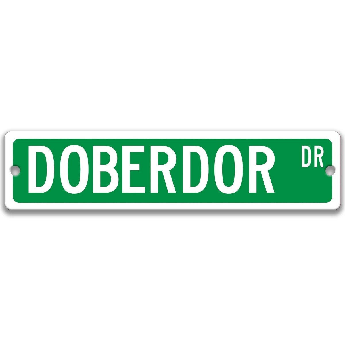 Green Doberdor DR aluminum street sign with white lettering