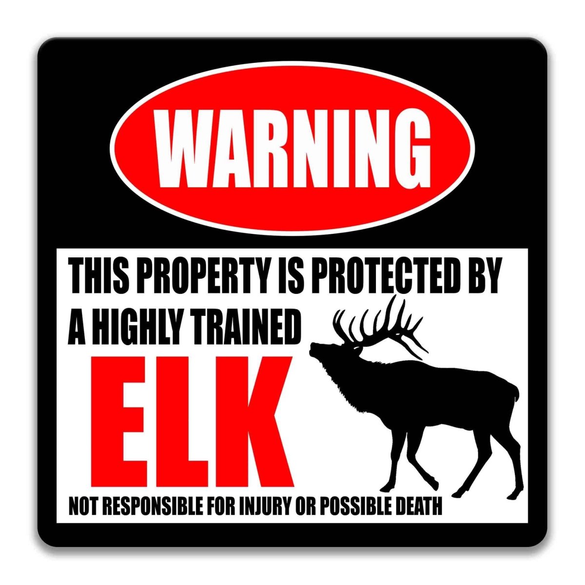 Square elk warning metal sign, black background with red WARNING banner and antlered elk silhouette