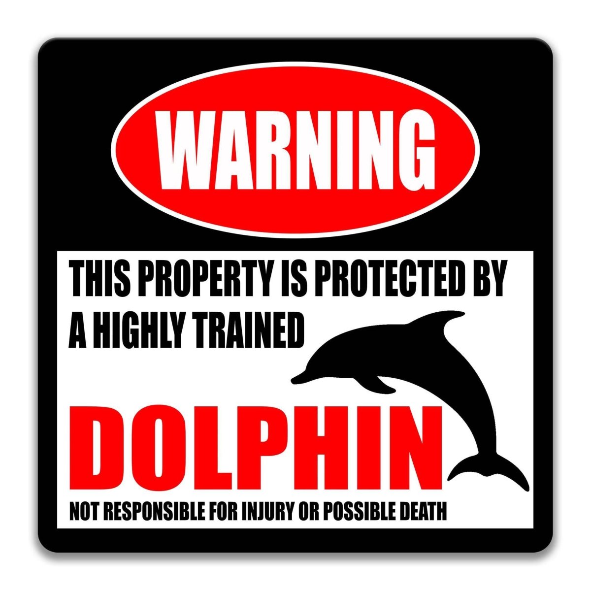 Square dolphin warning metal sign, black background with red WARNING banner and leaping dolphin silhouette
