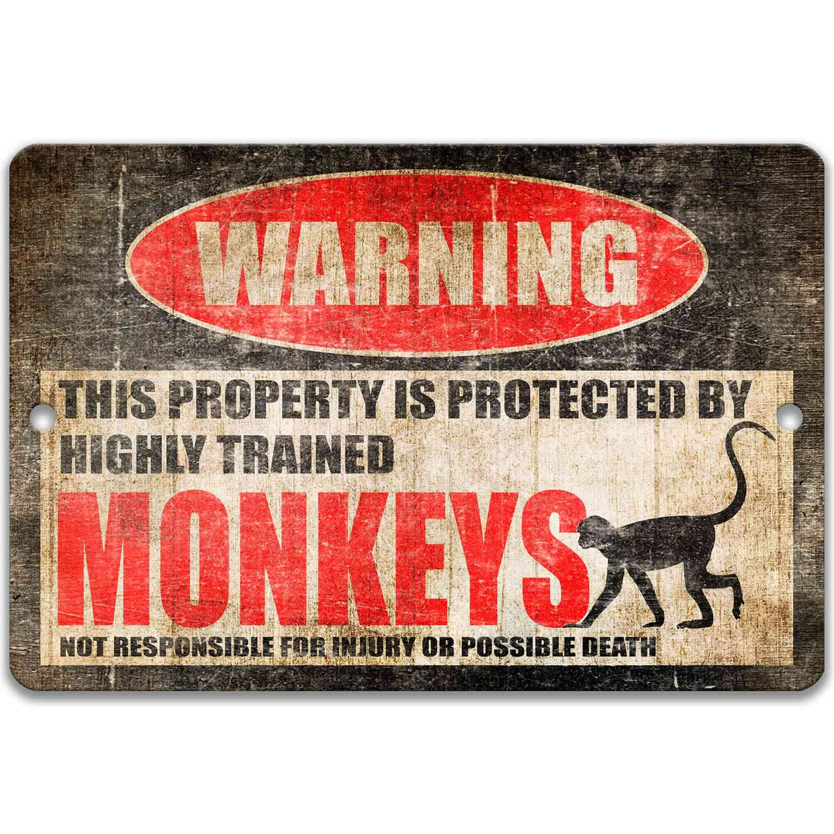 Funny monkeys warning sign, distressed metal, property protected by highly trained monkeys, with long-tailed monkey silhouette