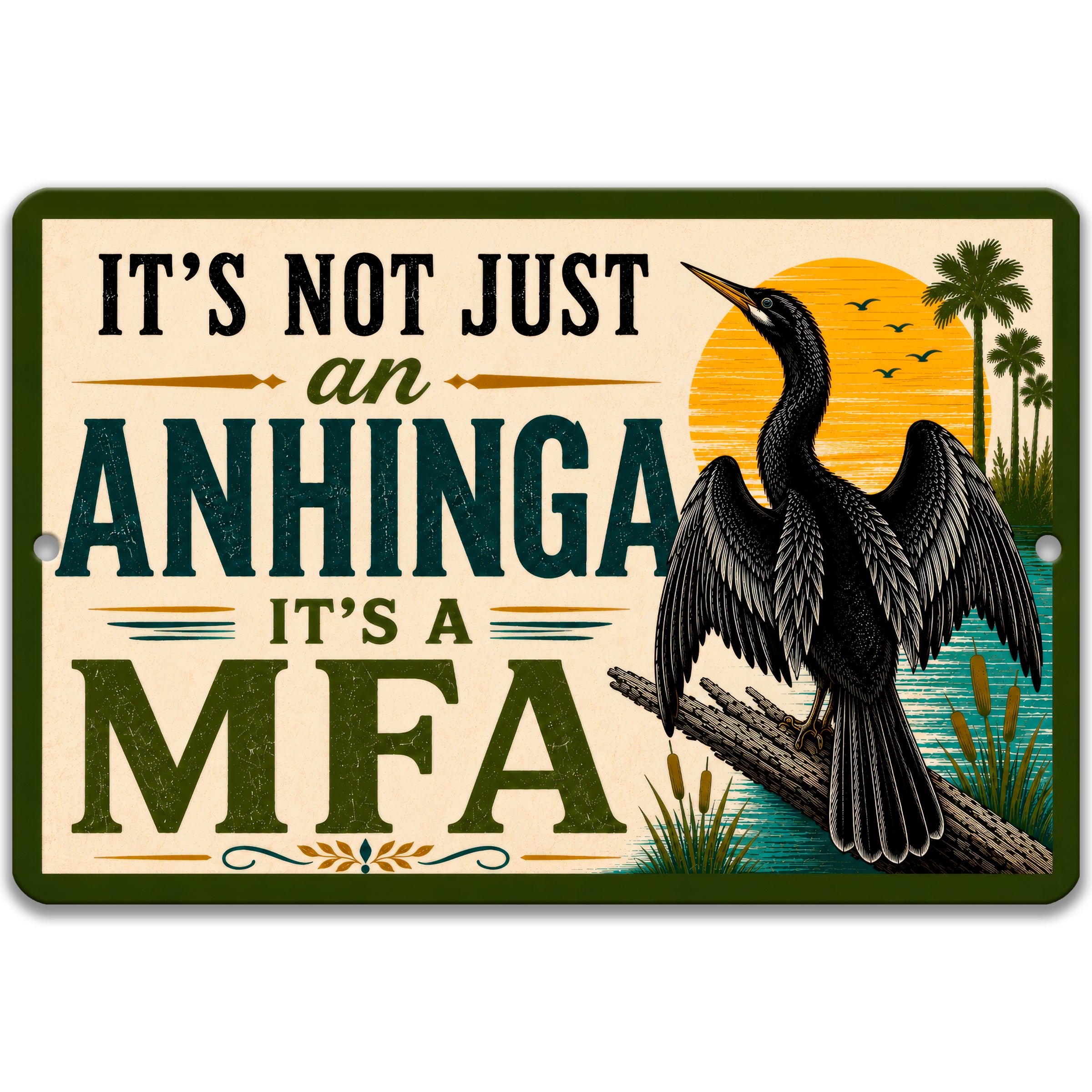 a sign with a bird, palm trees, and a sunset, along with text that reads "It's not just an Anhinga, it's a MFA".