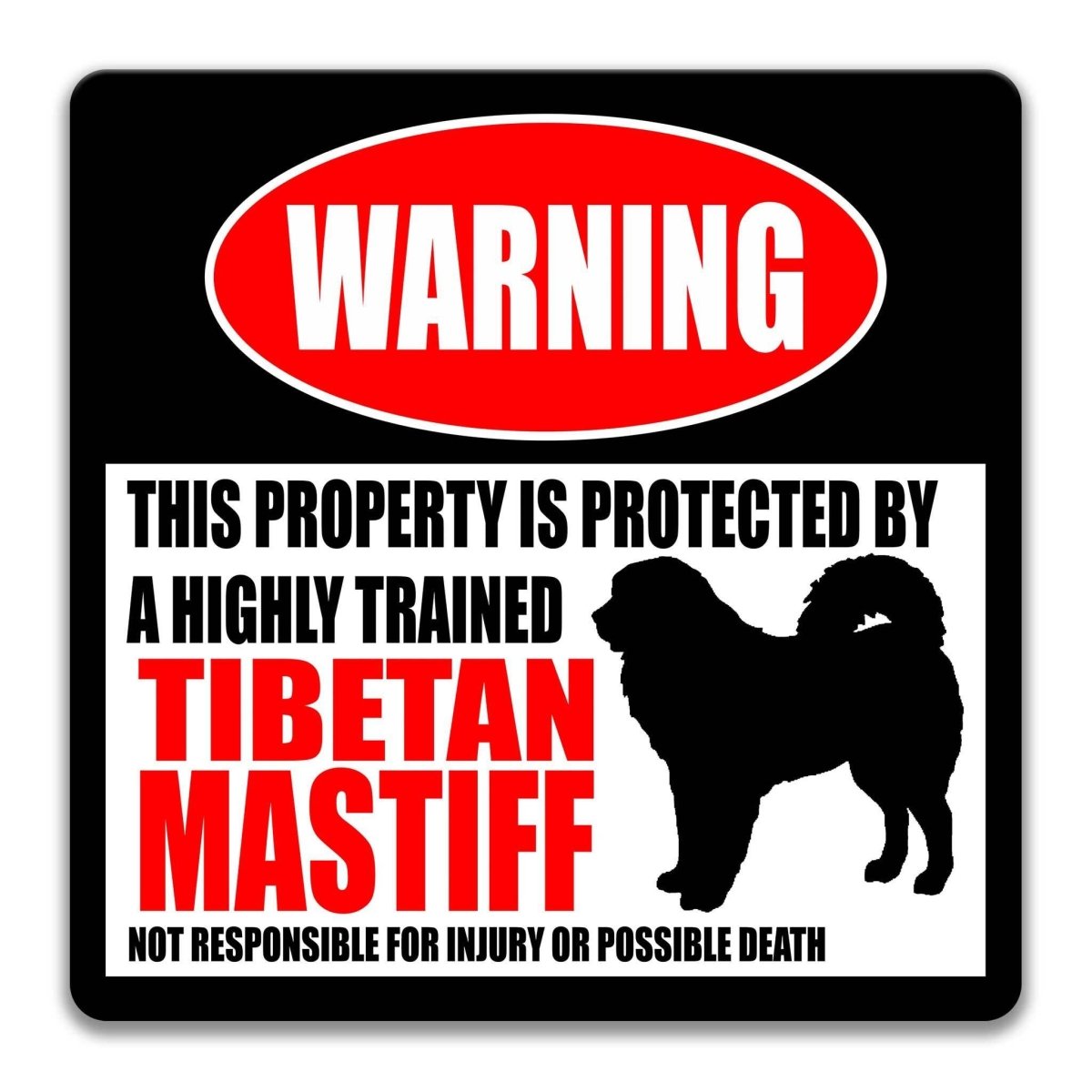 Tibetan Mastiff Warning Sign