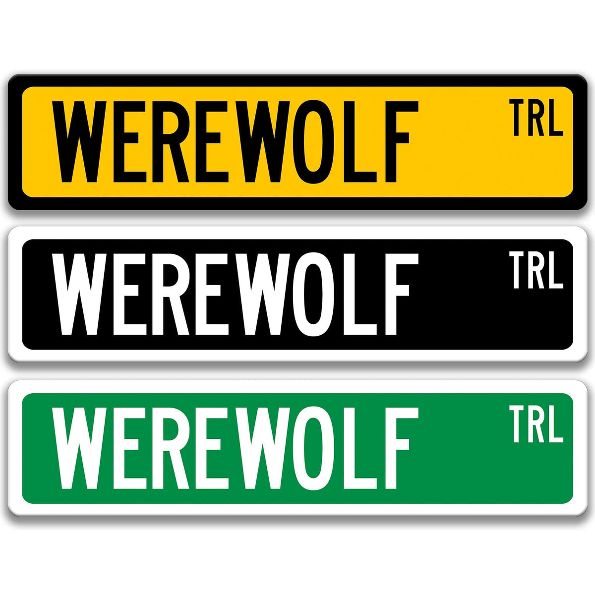 Werewolf street name sign shown in three aluminum color options