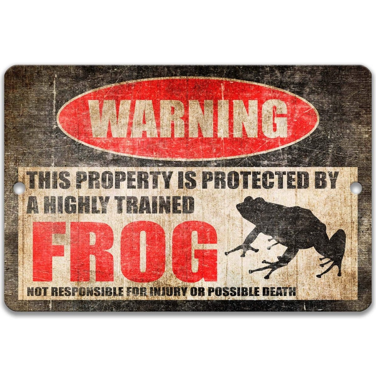 Frog warning sign, distressed metal, property protected by a highly trained frog, with sitting frog silhouette