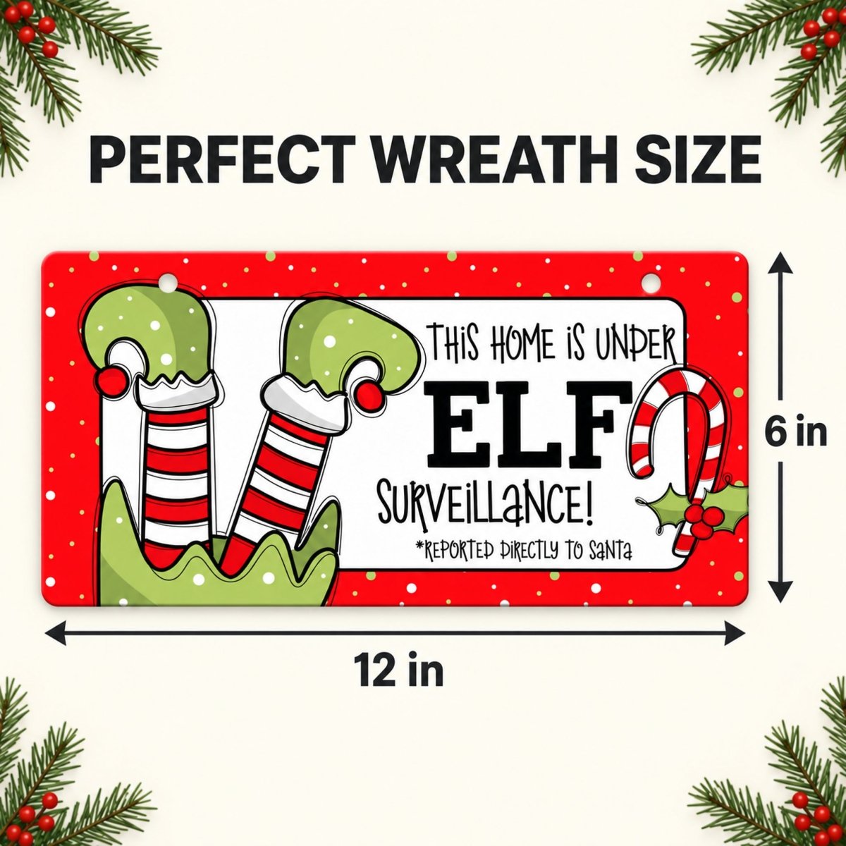 Elf Surveillance Christmas sign hanging on a front door