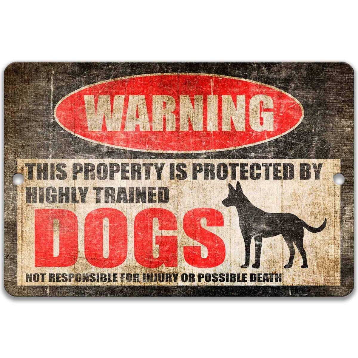 Funny dog warning sign, distressed metal, property protected by highly trained dogs, with guard dog silhouette