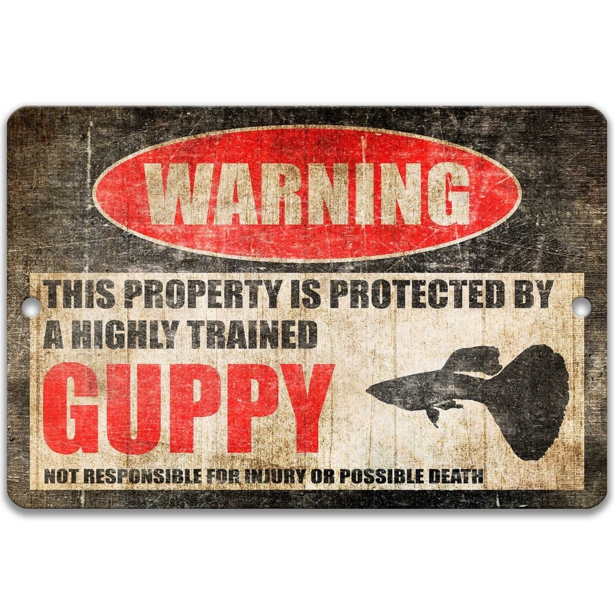 Guppy Fish warning sign, red WARNING oval, this property is protected by a highly trained Guppy Fish, with guppy fish silhouette