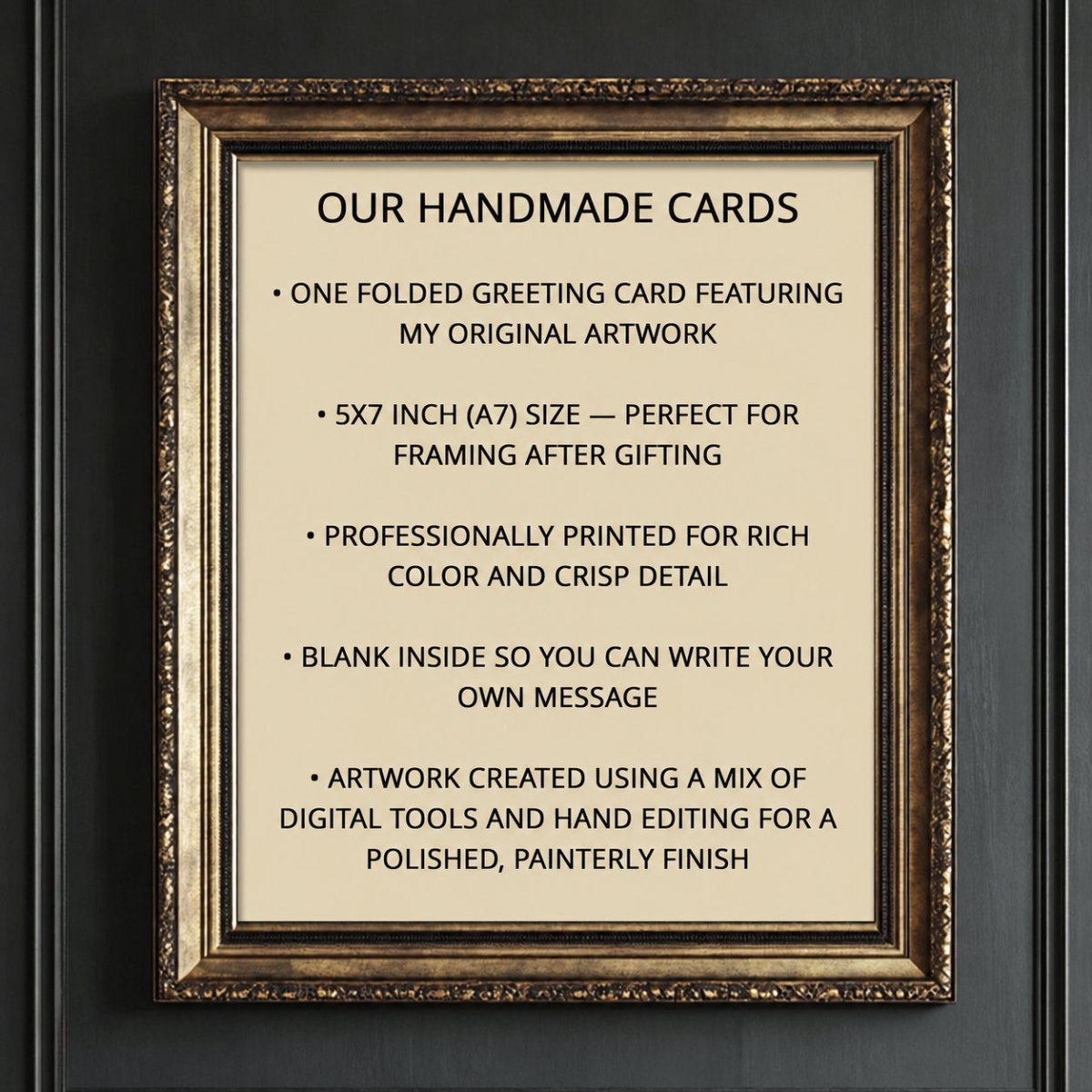 a framed advertisement for handmade cards, highlighting the features of the cards such as one folded greeting card featuring the artist's original artwork, a 5x7 inch (A7) size perfect for framing after gifting, professionally printed for rich color and crisp detail, and blank inside for writing one's own message. The artwork is created using a mix of digital tools and hand editing for a polished, painterly finish.