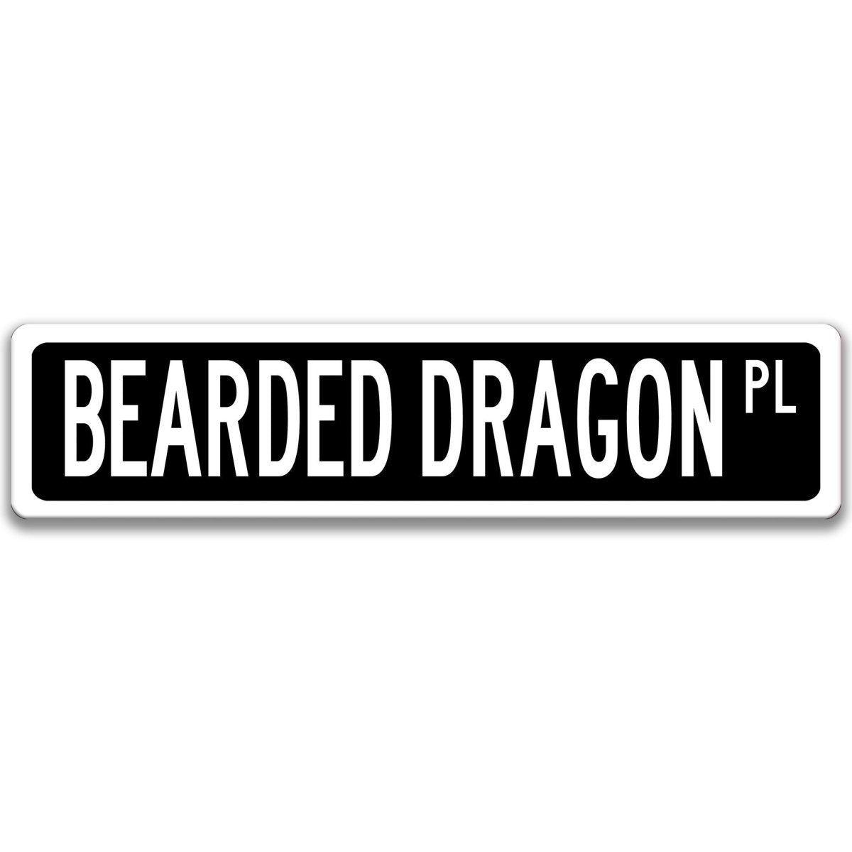 Bearded Dragon metal street sign with a black background reading BEARDED DRAGON PL