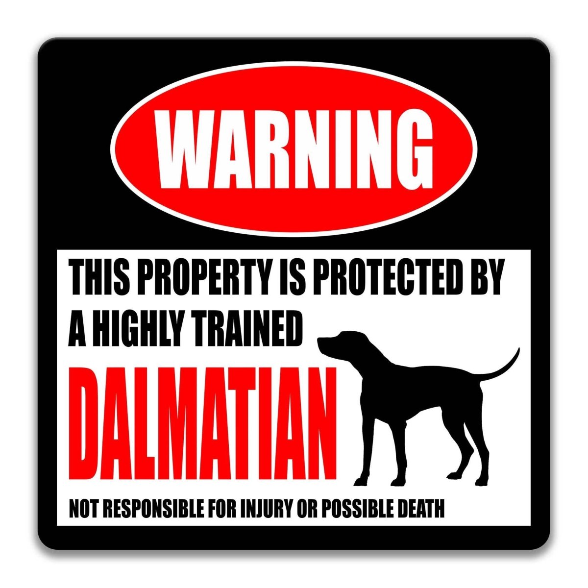 Dalmatian warning sign, red WARNING banner and large Dalmatian dog silhouette, funny Dalmatian lover gift, aluminum with rounded corners