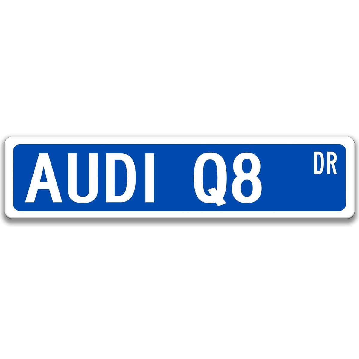 Blue Audi Q8 DR aluminum street sign with white lettering