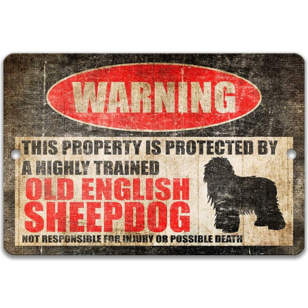 Old English Sheepdog warning sign, red WARNING oval, this property is protected by a highly trained Old English Sheepdog, with Old English Sheepdog silhouette
