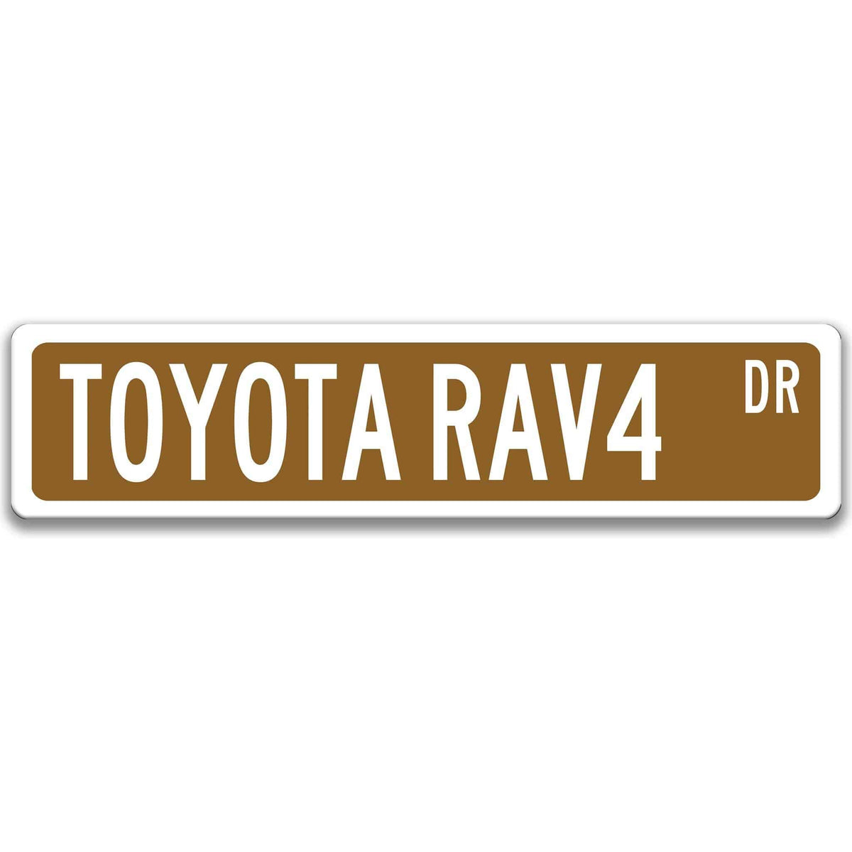 Brown Toyota RAV4 street sign with white text reading TOYOTA RAV4 DR