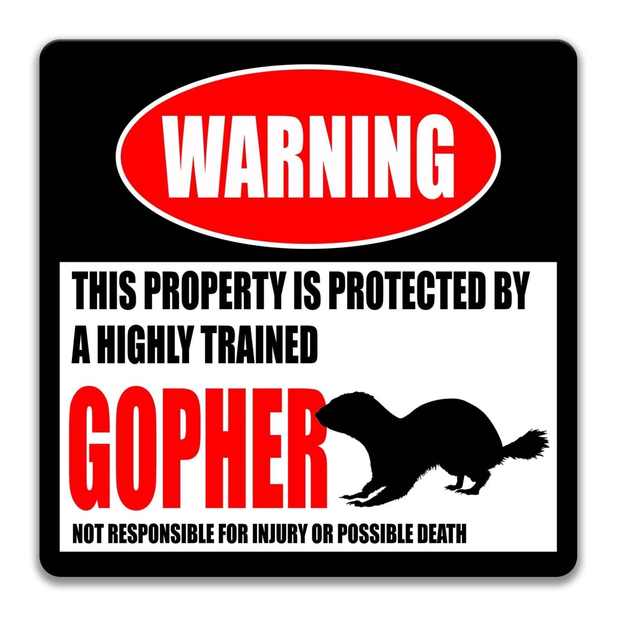 Gopher Warning Metal Sign