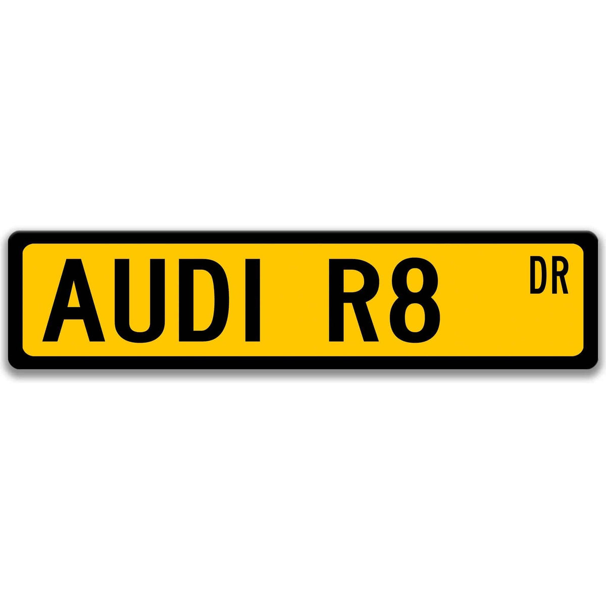Yellow Audi R8 DR aluminum street sign with black lettering