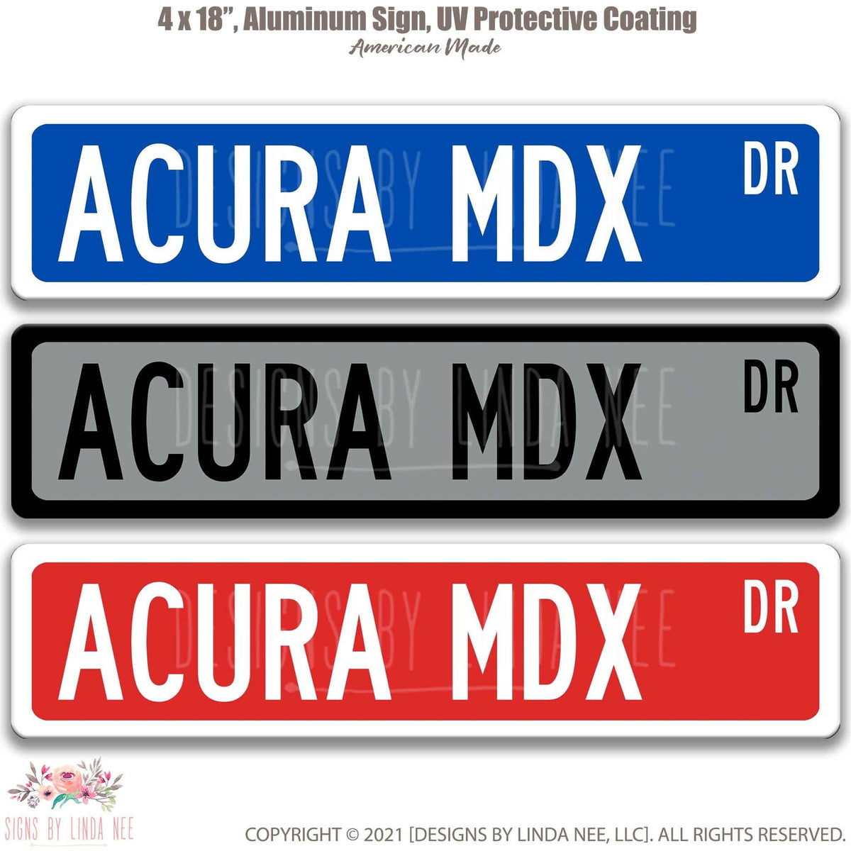 Acura MDX DR street name sign shown in three aluminum color options