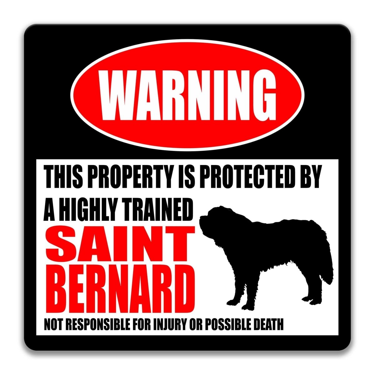 Saint Bernard warning sign, red WARNING banner and large Saint Bernard dog silhouette, funny Saint Bernard lover gift, aluminum with rounded corners