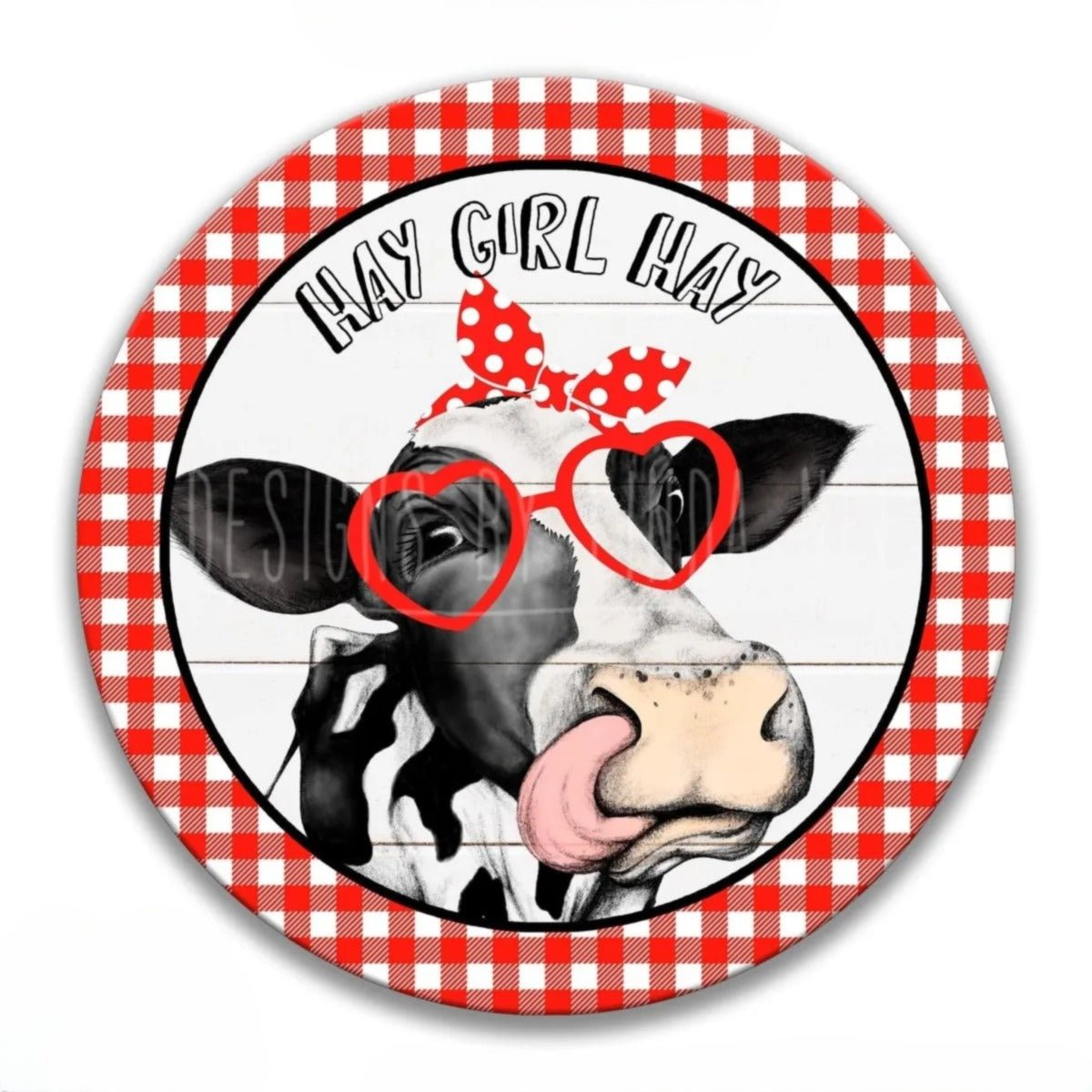 Hay Girl Hay Heifer round metal sign, heifer illustration with farmhouse pun text