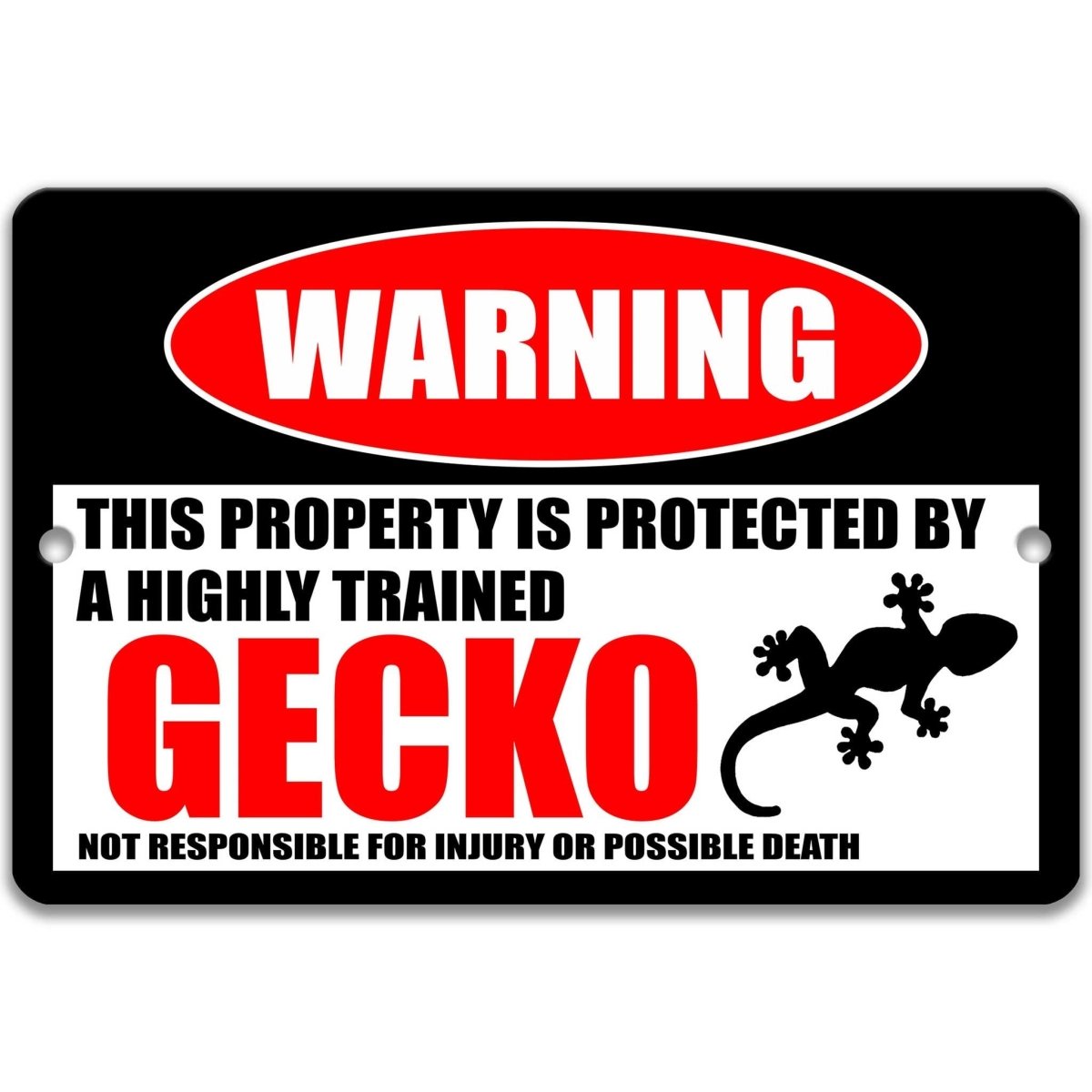 Gecko warning sign, red WARNING oval, this property is protected by a highly trained Gecko, with gecko silhouette