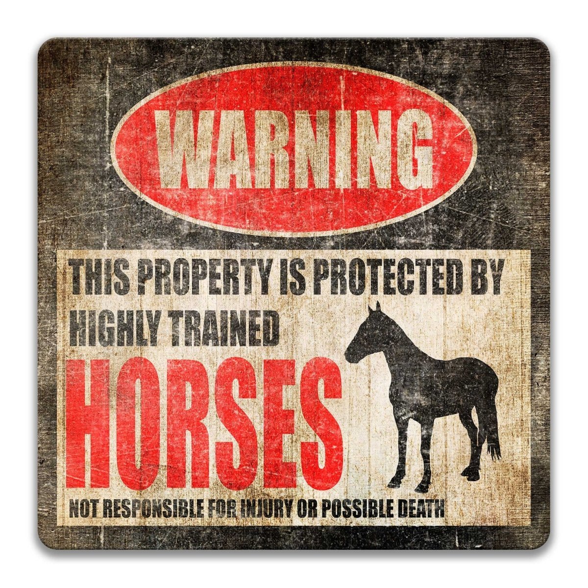 Horses property warning sign, novelty Horses-owner gag, highly trained Horses joke with horse silhouette