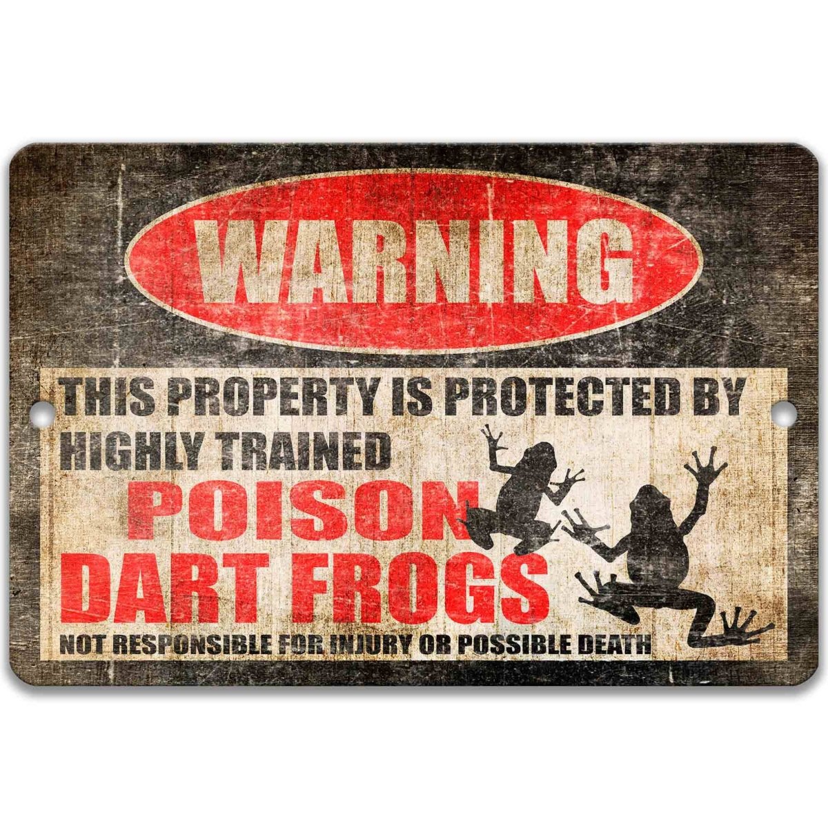 Poison dart frogs warning sign, distressed metal, property protected by highly trained poison dart frogs, with frog silhouettes