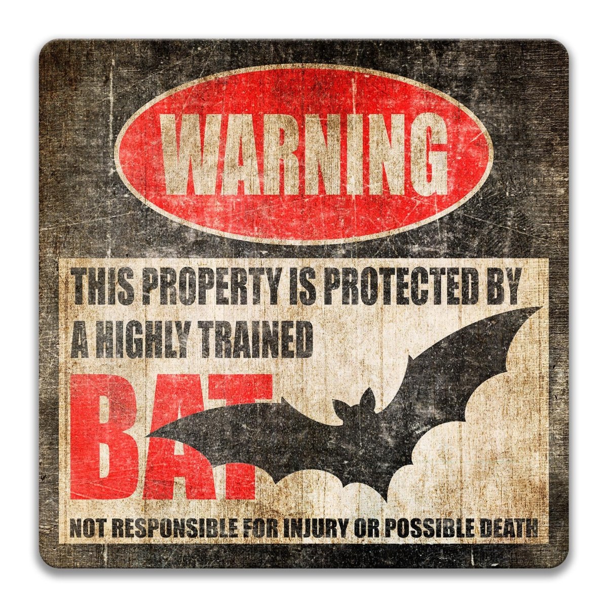 Bat metal warning sign product photo stating the property is protected by a highly trained bat