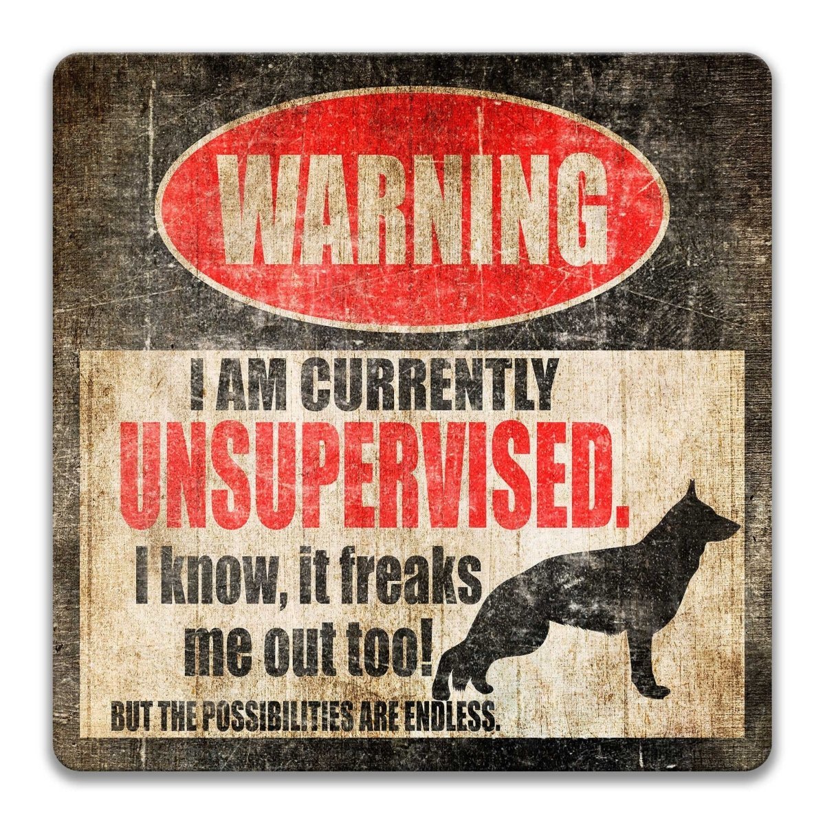 German Shepherd property warning sign, novelty German Shepherd-owner gag, highly trained German Shepherd joke with German Shepherd dog silhouette