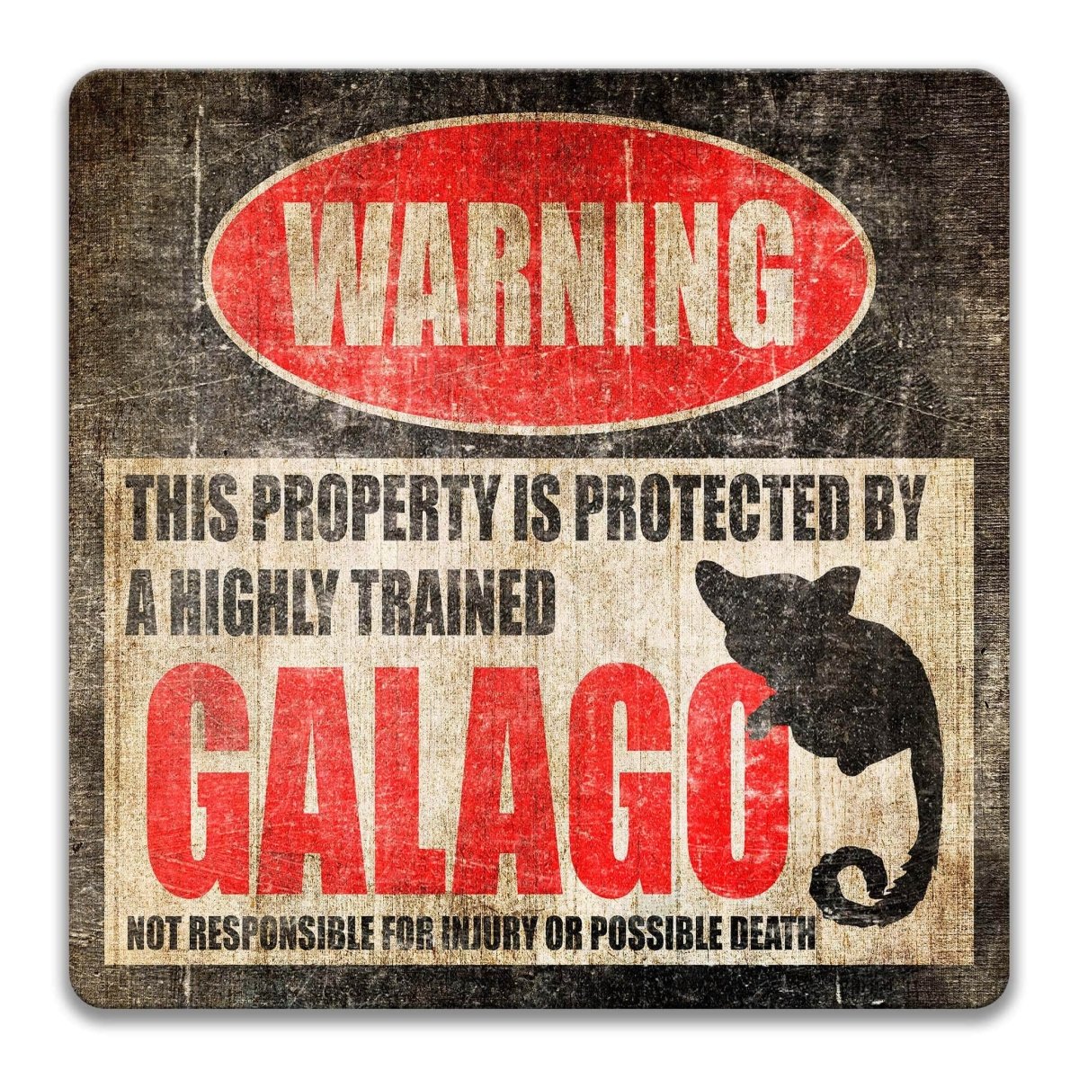 Galago Property Warning Sign