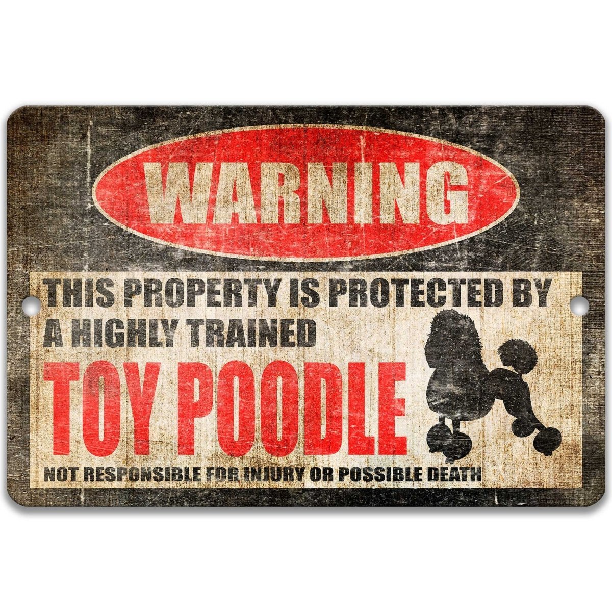 Toy Poodle warning sign, red WARNING oval, this property is protected by a highly trained Toy Poodle, with Toy Poodle dog silhouette