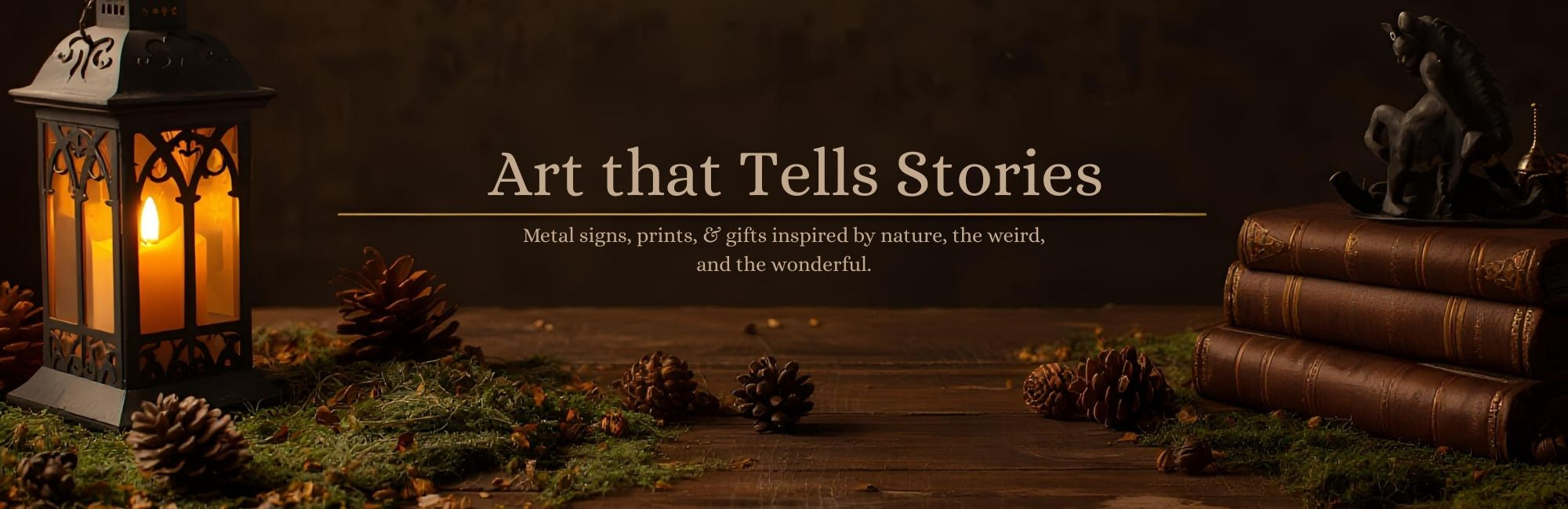 Decorative setup with lantern, books, and pinecones on a dark background with 'Art that Tells Stories' text.