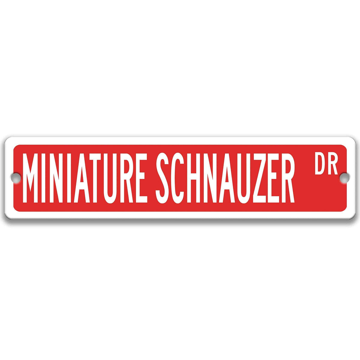 Red Miniature Schnauzer DR aluminum street sign with white lettering