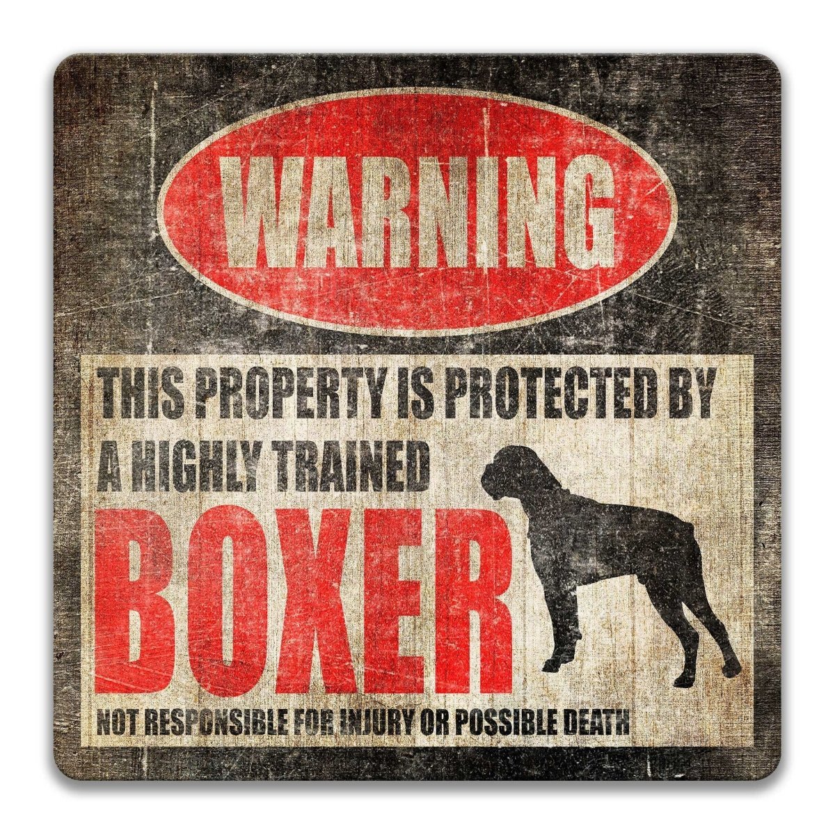 Boxer property warning sign, novelty Boxer-owner gag, highly trained Boxer joke with Boxer dog silhouette