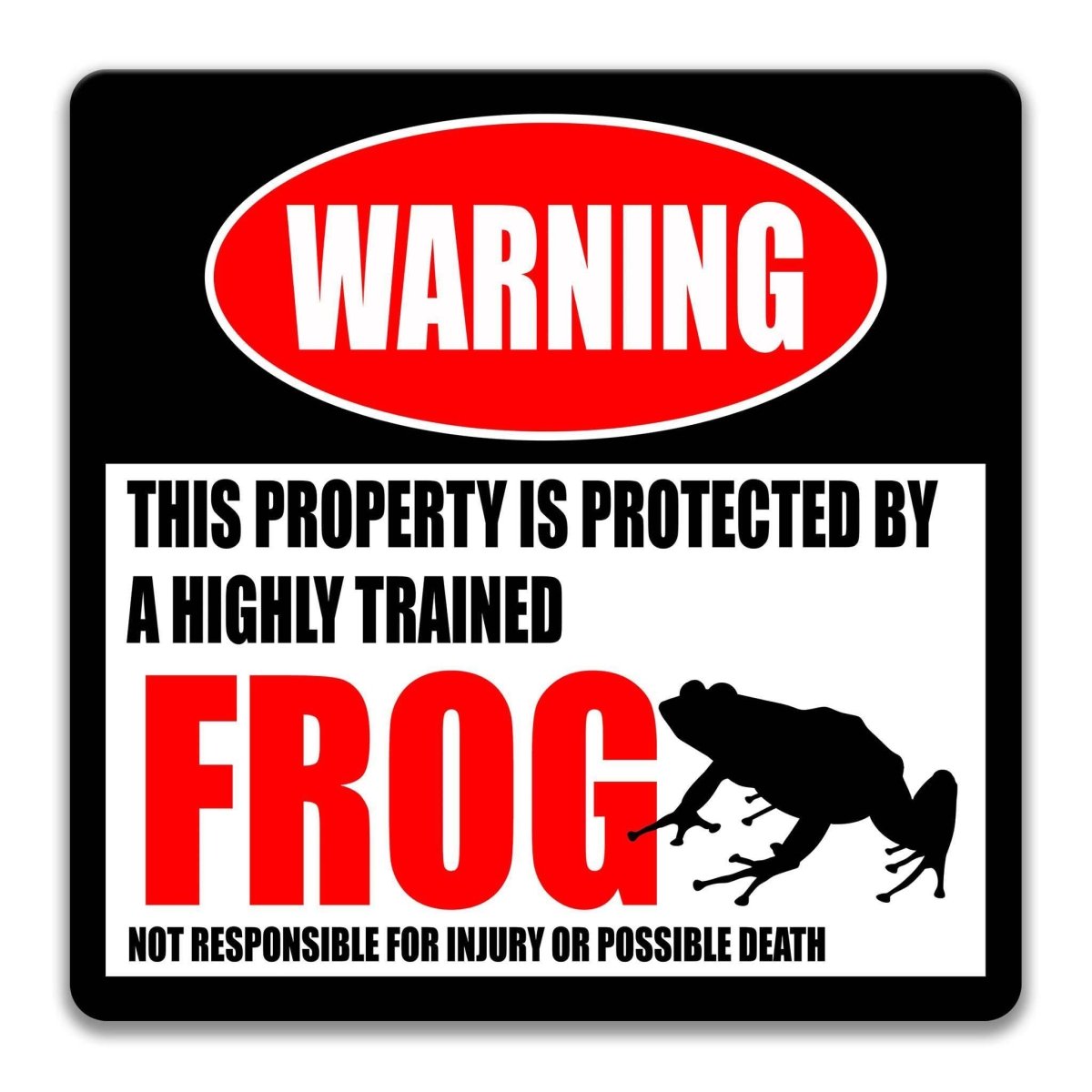 Square frog warning metal sign, black background with red WARNING banner and sitting frog silhouette