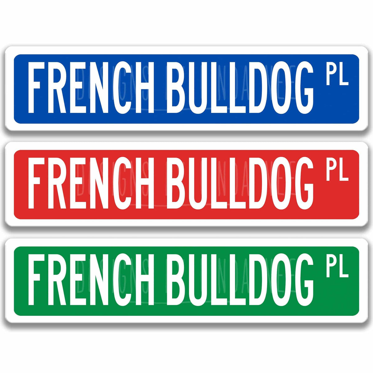 French Bulldog DR street name sign shown in three aluminum color options