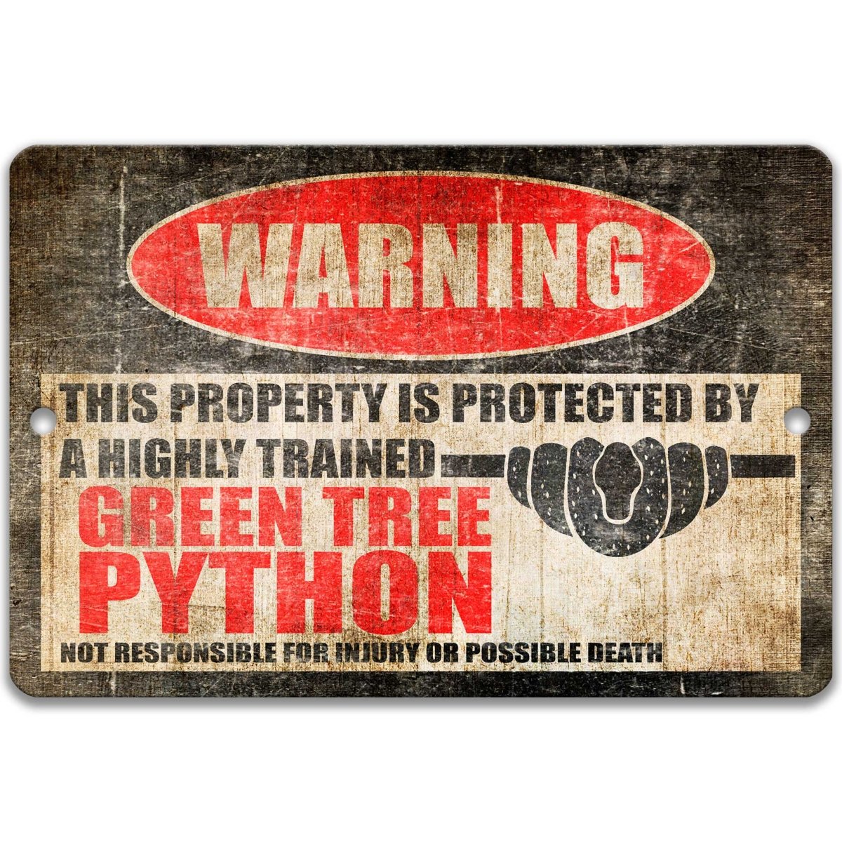 Beware of green tree python sign, distressed metal, highly trained python joke with coiled snake silhouette