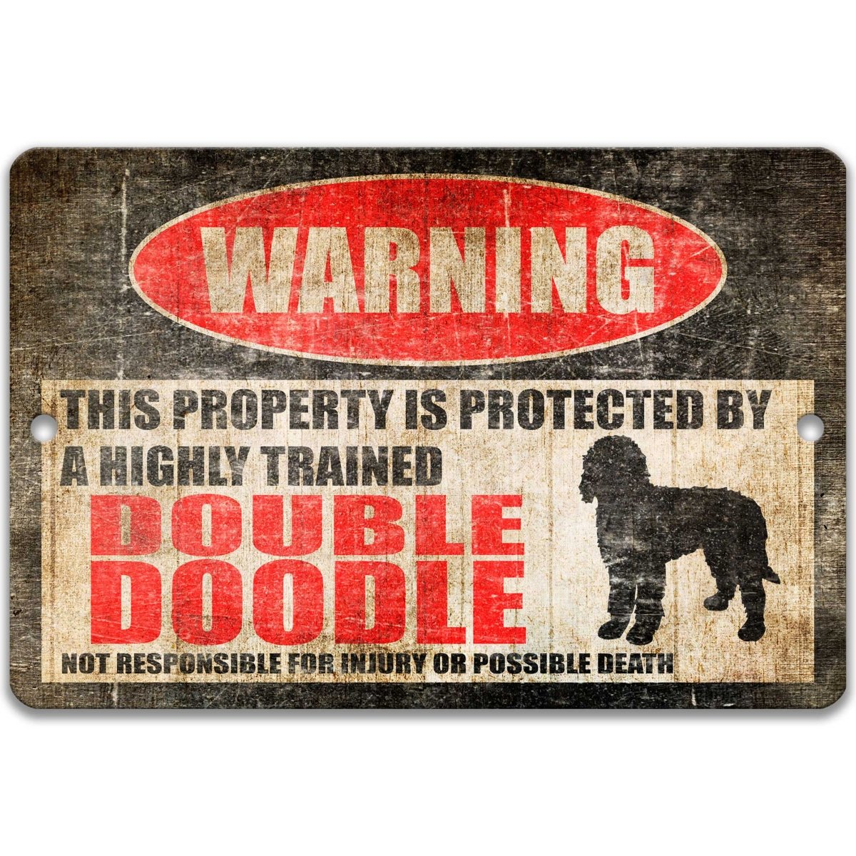 Funny double doodle warning sign, weathered finish, joke about a highly trained doodle with dog silhouette