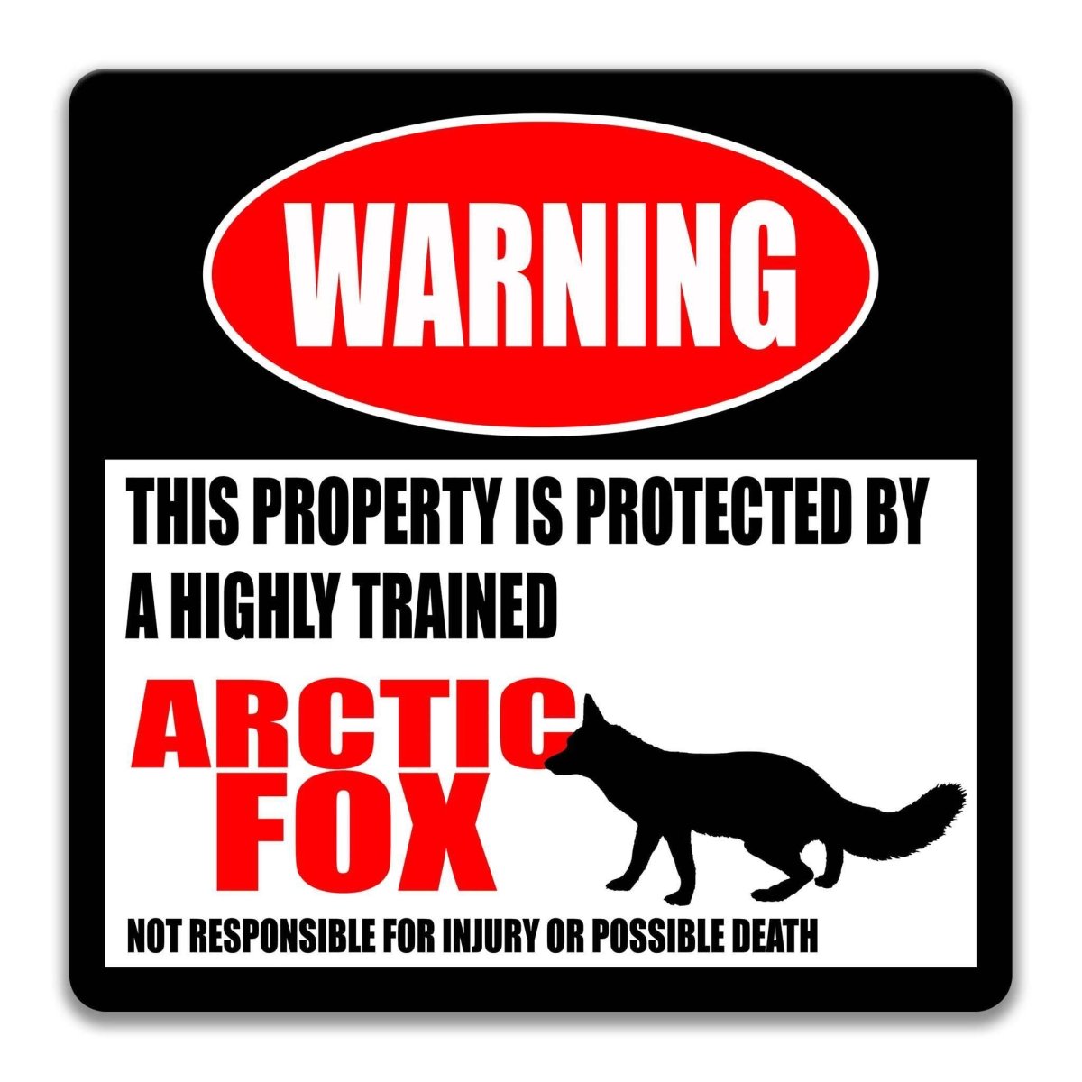 Square arctic fox warning metal sign, black background with red WARNING banner and arctic fox silhouette