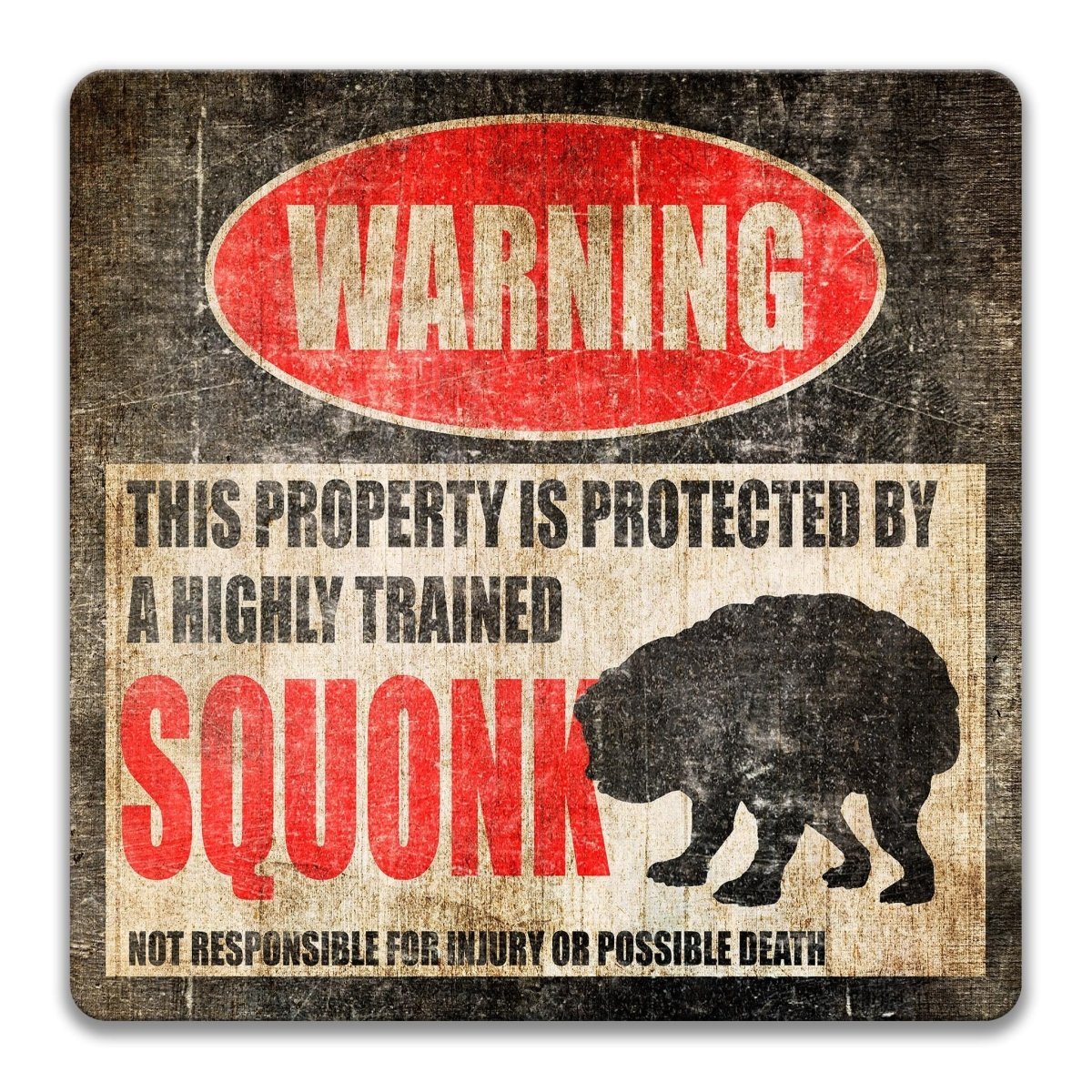 Squonk Property Protected Sign