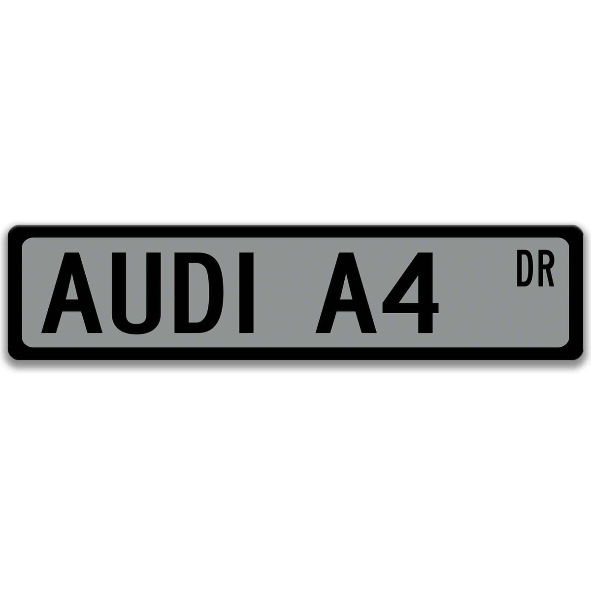 Gray Audi A4 DR aluminum street sign with black lettering